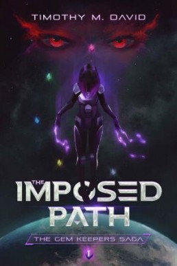 The Imposed Path: The Gem Keepers Saga