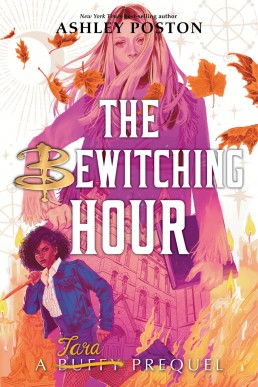 The Bewitching Hour (Buffy the Vampire Slayer Prequels)