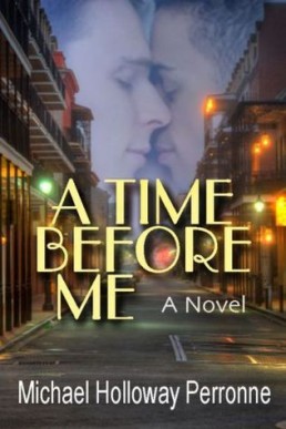 A Time Before Me (A Time Before Me #1) 3rd EDITION