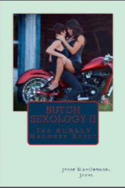 Butch Sexology II: The REALLY Naughty Stuff: Volume 2