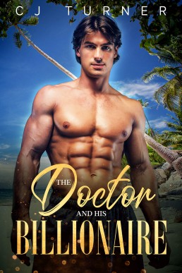 The Doctor and His Billionaire (His Billionaire 3)