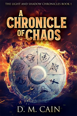 A Chronicle of Chaos (The Light and Shadow Chronicles #1) 2019/3rd EDITION