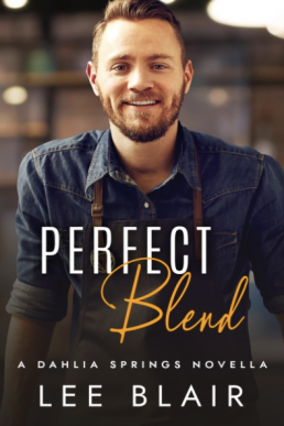 Perfect Blend (Dahlia Springs 1)