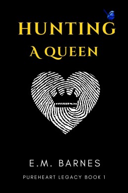 Hunting a Queen (Pureheart Legacy Book 1)