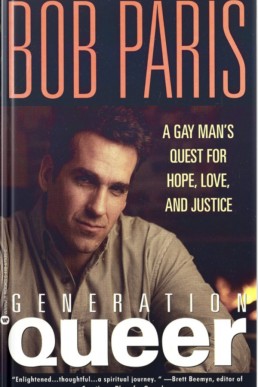 Generation Queer (A Gay Man's Quest for Hope, Love, and Justice)