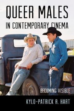 Queer Males in Contemporary Cinema (Becoming Visible)