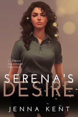 Serena's Desire (A Billionaire's Obsession Book 4)