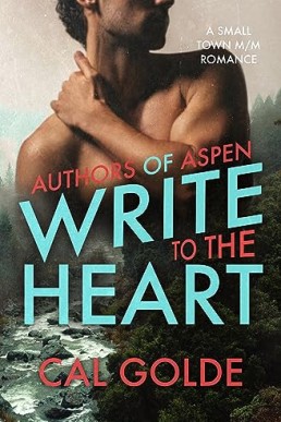 Write to the Heart (Authors of Aspen 1)