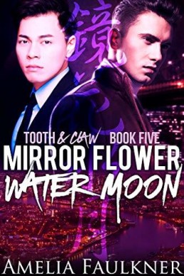 Mirror Flower, Water Moon (Tooth & Claw 5)