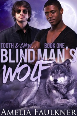 Blind Man's Wolf (Tooth & Claw 1)