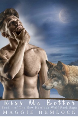 Kiss Me Better (The New Hemlock Wolf Pack Saga 7)