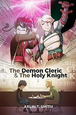The Demon Cleric and the Holy Knight