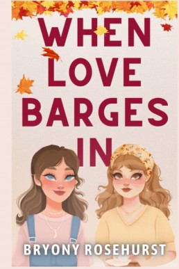 When Love Barges In: A WLW Romance Novella (New Cover)