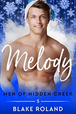 Melody (Men of Hidden Creek Season 3 Book 5)