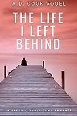 The Life I Left Behind: A "later in life" Lesbian Romance