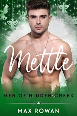 Mettle (Men of Hidden Creek Season 3 Book 4)