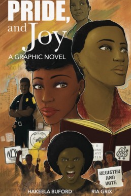 Pride, and Joy: A Graphic Novel