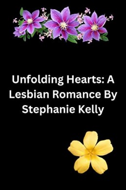 Unfolding Hearts: A Lesbian Romance