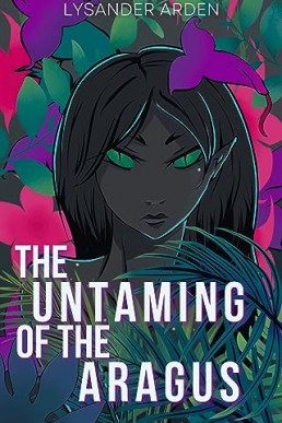 The Untaming of the Aragus