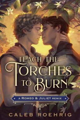 Teach the Torches to Burn