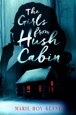 The Girls from Hush Cabin