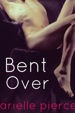 Bent Over (Tale of a Twink 1)