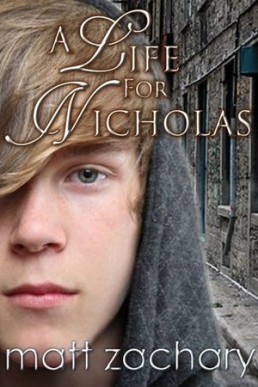 A Life For Nicholas (The Nicholas Chronicles 1)