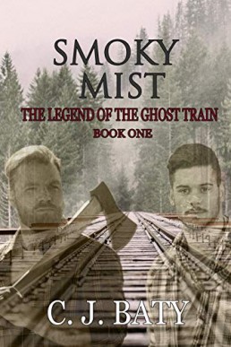 Smoky Mist (The Legend of the Ghost Train #1)