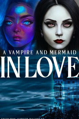 A Vampire and Mermaid in Love (Vol. 1)