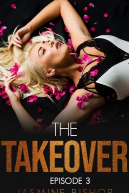 The Takeover: Episode 3