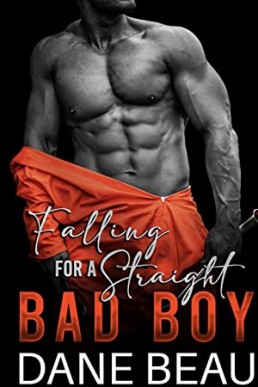 Falling for a Straight Bad Boy (Bad Boy 1)