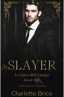Slayer (To Dance with Danger 1)