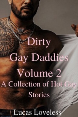 Dirty Gay Daddies (Volume 2)