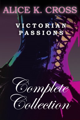 Victorian Passions: A Lesbian Erotic Short Fiction Collection