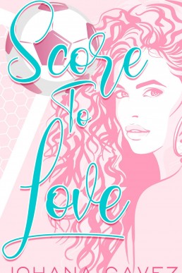 Score to Love (International Sports Romance #2)