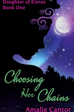 Choosing Her Chains (Daughter of Kieran Book 1)