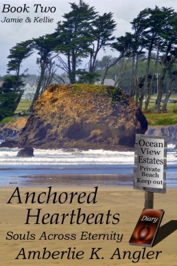 Anchored Heartbeats: Jamie and Kellie, Book Two (Souls Across Eternity 2)