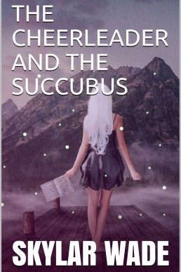 The Cheerleader and the Succubus