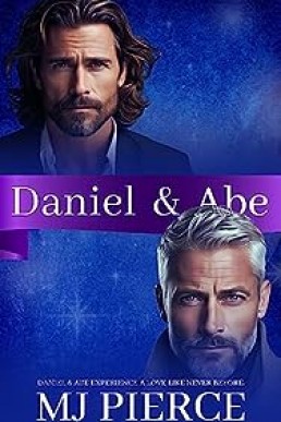 Daniel & Abe: It's Not Over (It's Not Over - An Exes to Lovers Series Book 2)