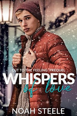 Whispers of Love (Cut to the Feeling #0.5)
