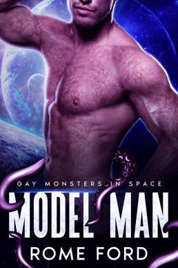 Model Man (Gay Monsters in Space 3)