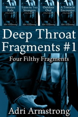 Deep Throat Fragments #1