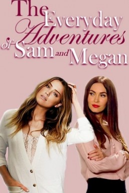 The Everyday Adventures of Sam and Megan (Assisting Miss Adams Book 2)