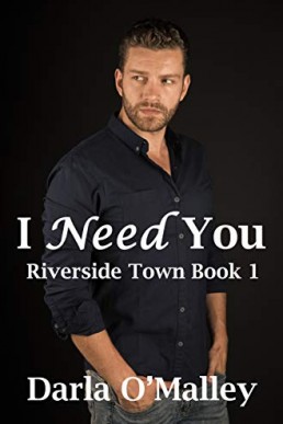 I Need You (Riverside Town 1)