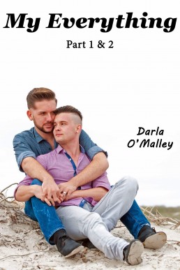 My Everything (Part 1 & 2)