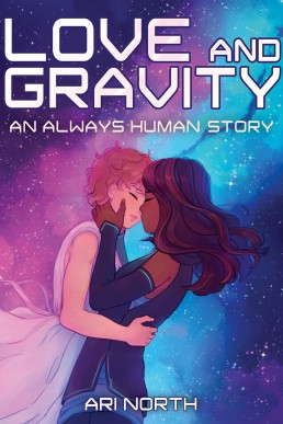 Love and Gravity: A Graphic Novel (Always Human, #2)