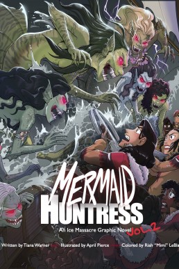 Mermaid Huntress: An Ice Massacre Graphic Novel (Volume 2)