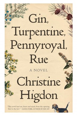 Gin, Turpentine, Pennyroyal, Rue: A Novel