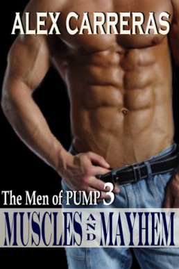 Muscles and Mayhem (The Men of Pump #3)