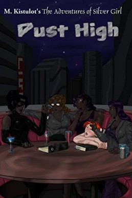 Dust High (The Argent Road Book 2)